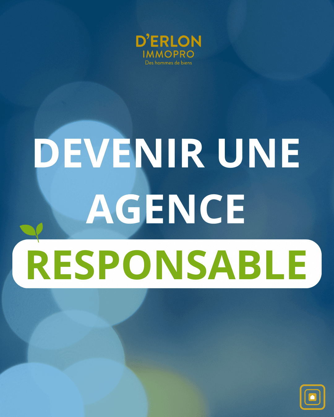 Une agence responsable - Reims - D'Erlon Immo Pro